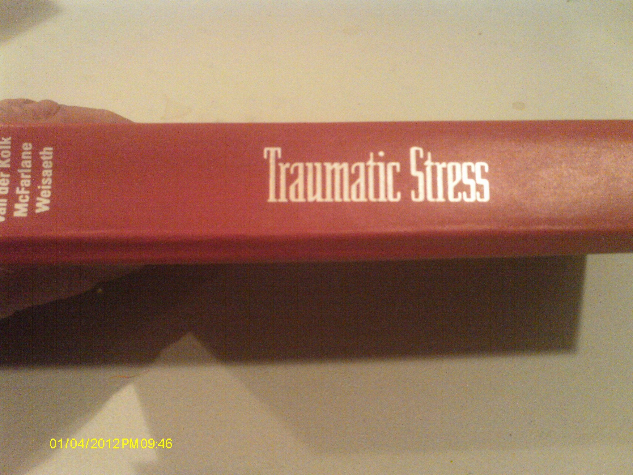 Traumatic Stress: The Effects of Overwhelming Experience on Mind, Body, and Society Medicine