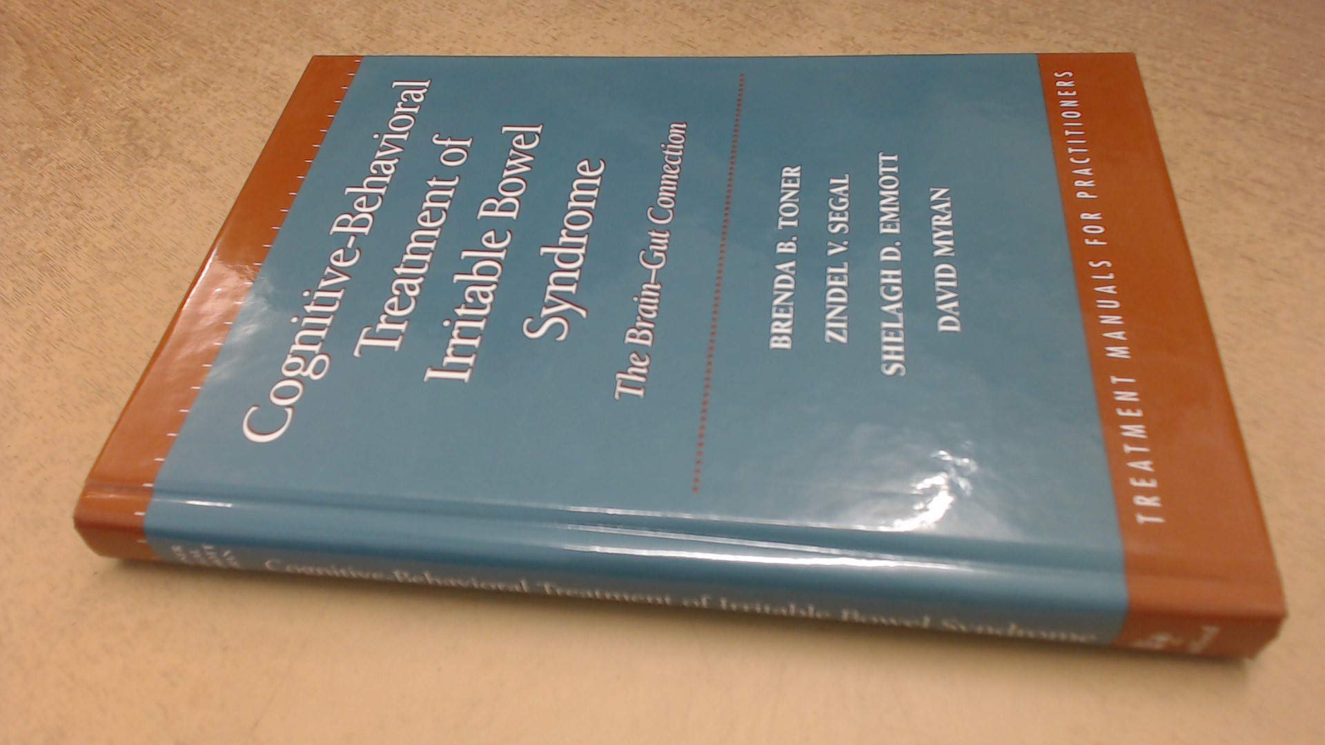 Cognitive-Behavioral Treatment of Irritable Bowel Syndrome: The Brain-Gut Connection (TREATMENT MANUALS FOR PRACTITIONERS) Medicine