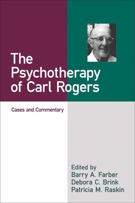 The Psychotherapy of Carl Rogers: Cases and Commentary Medicine