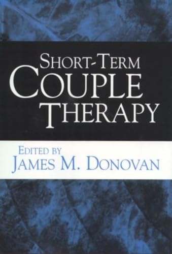 Short-Term Couple Therapy (Guilford Family Therapy Series) Medicine