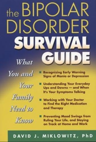 The Bipolar Disorder Survival Guide: What You and Your Family Need to Know Medicine