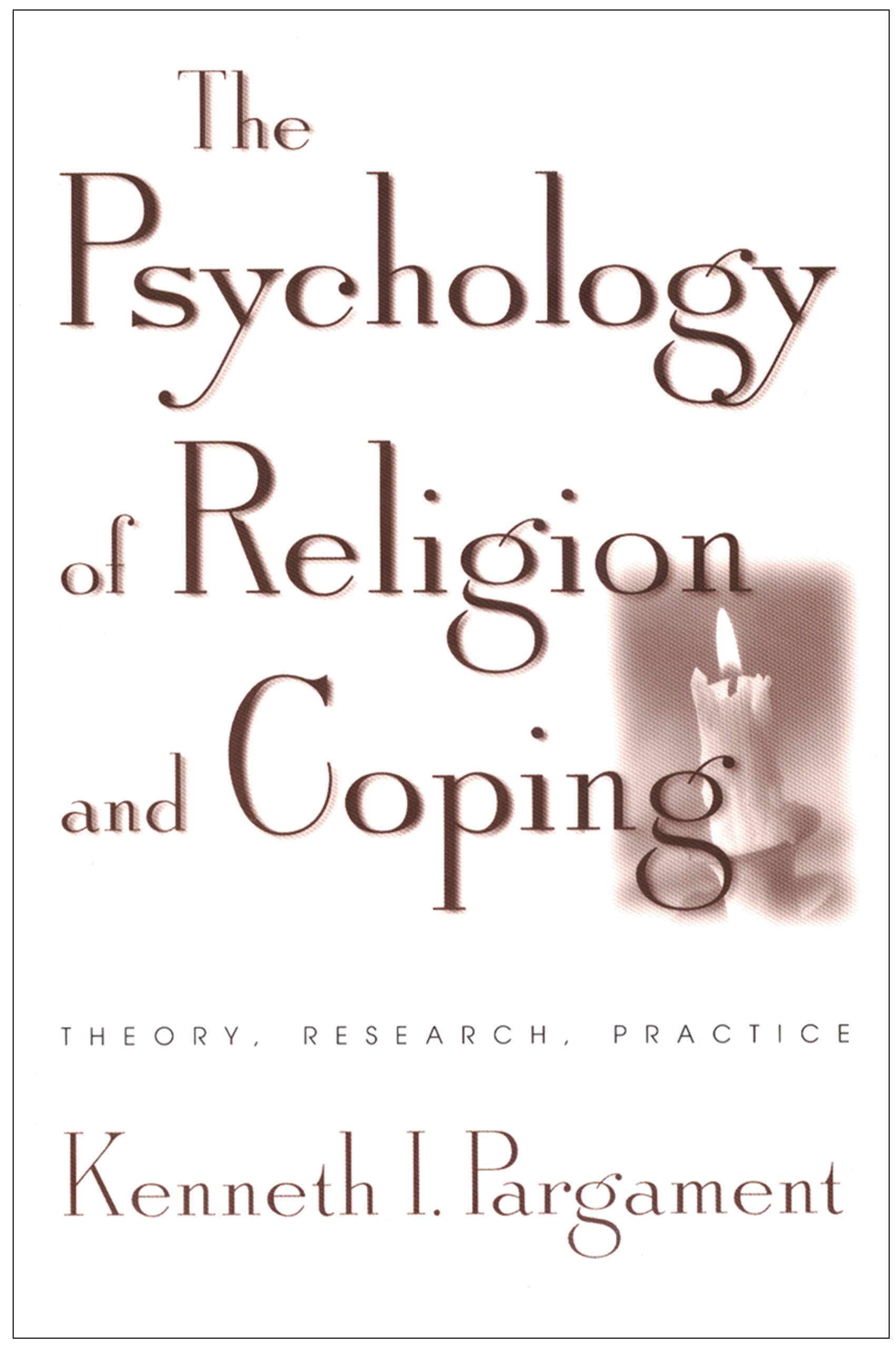 The Psychology of Religion and Coping book