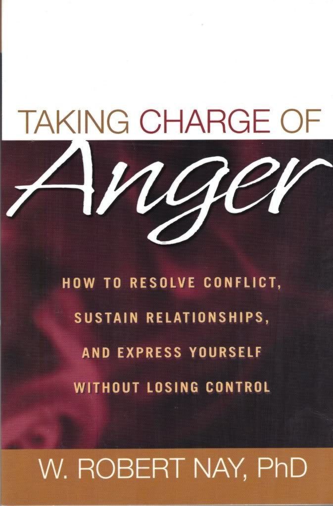 Taking Charge of Anger: How to Resolve Conflict, Sustain Relationships, and Express Yourself Without Losing Control book