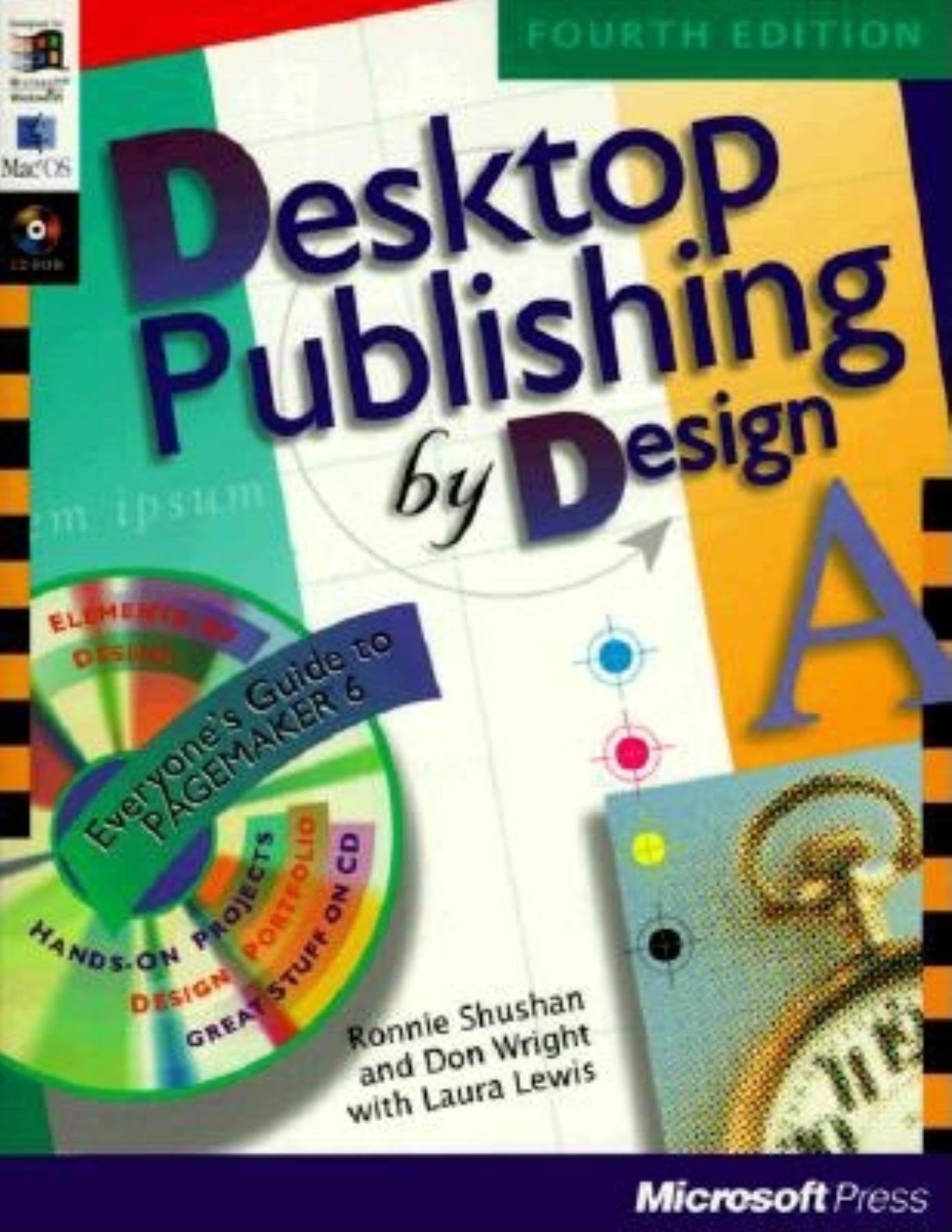 Desktop Publishing by Design: Everyone's Guide to Pagemaker 6 Computer Science