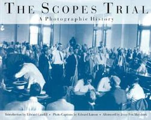 The Scopes Trial: A Photographic History Law