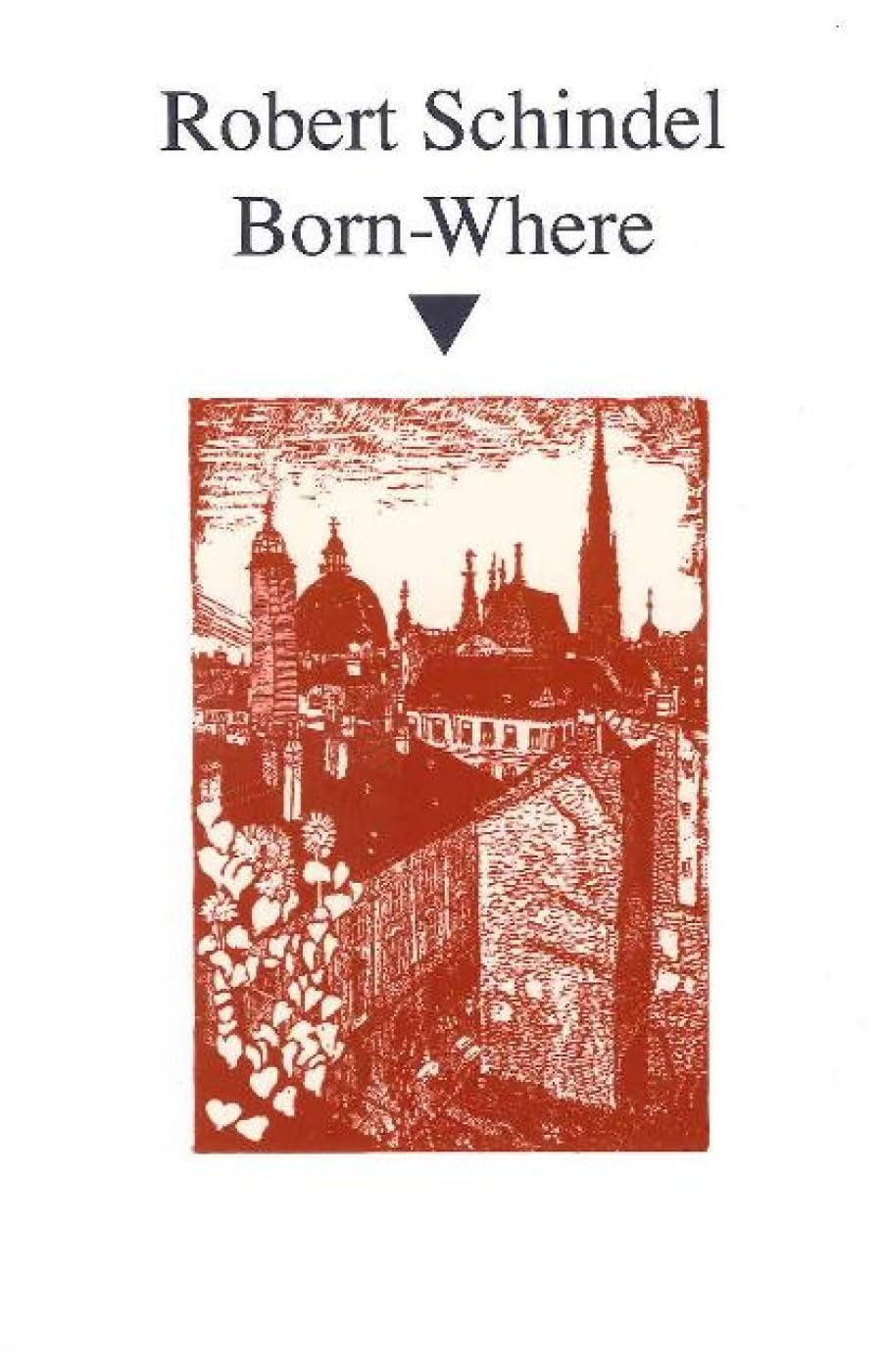 Born-Where (STUDIES IN AUSTRIAN LITERATURE, CULTURE, AND THOUGHT TRANSLATION SERIES) Contemporary literature