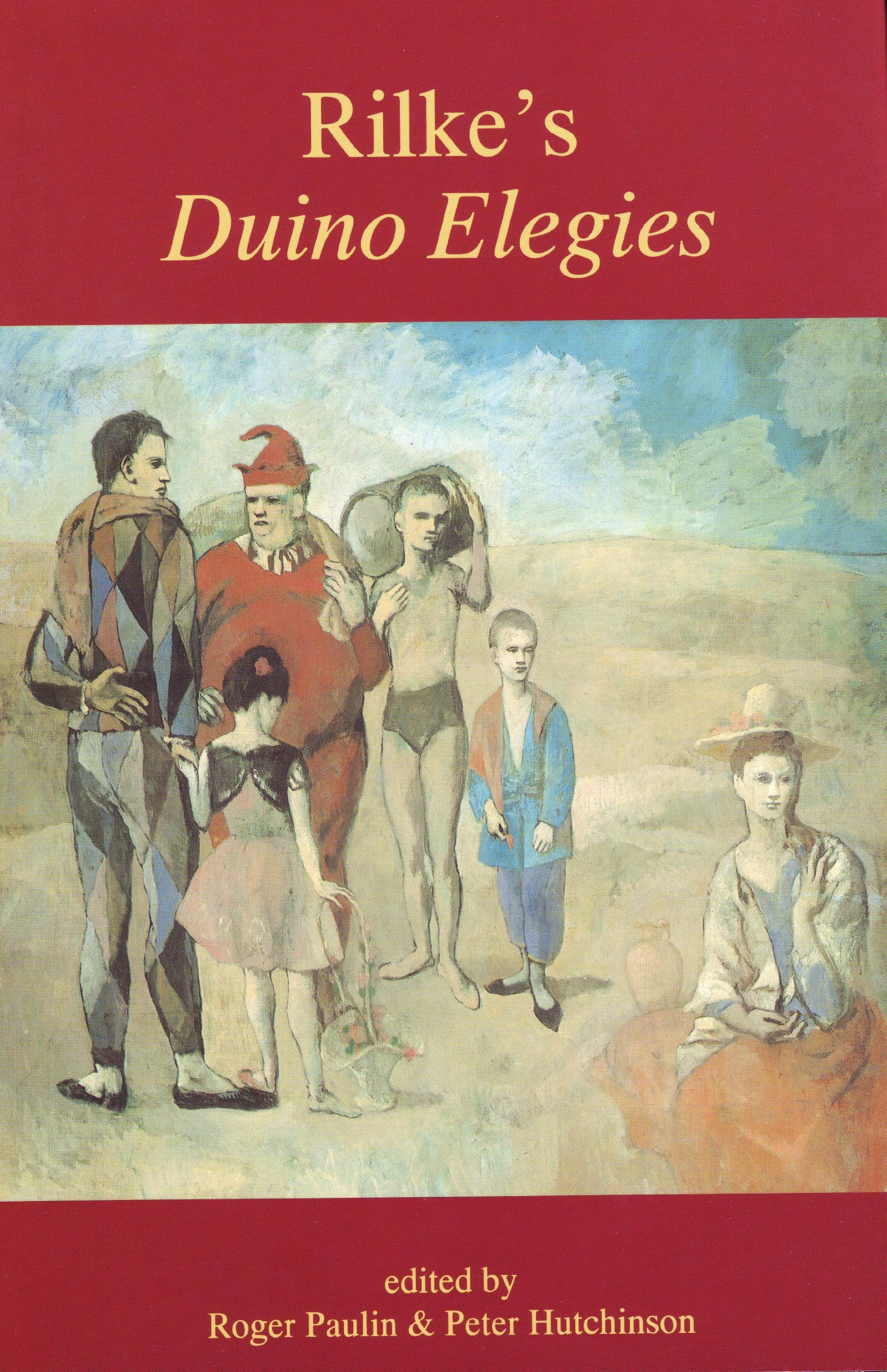 Rilke's Duino Elegies: Cambridge Readings / Edited by Roger Paulin and Peter Hutchinson. Contemporary literature