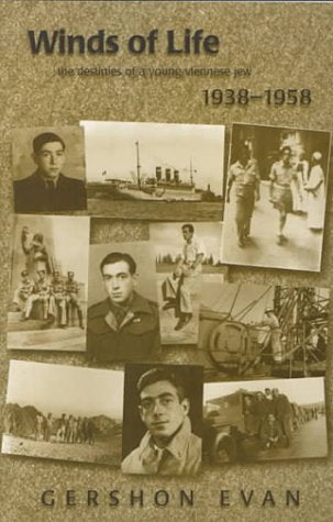 Winds of Life: The Destinies of a Young Viennese Jew 1938-1958 book