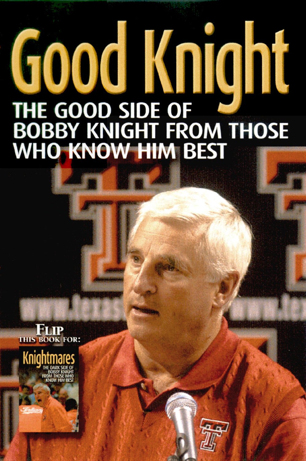 Good Knight/Knightmares: The Bright and Dark Sides of Bob Knight Sports