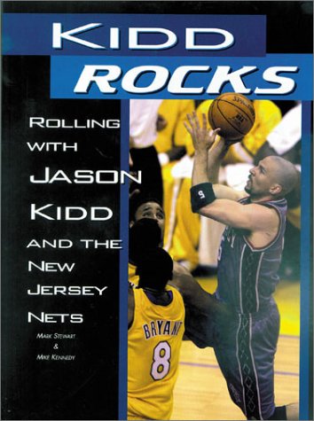 Kidd Rocks: Rolling With Jason Kidd and the New Jersey Nets Leisure & Fun