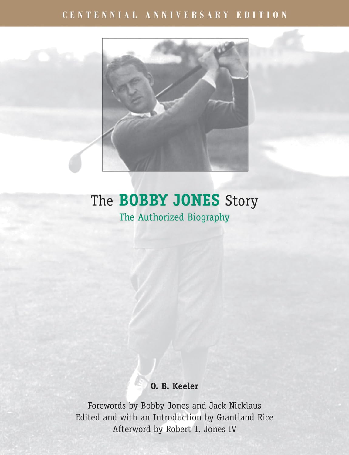 The Bobby Jones Story: The Authorized Biography Sports