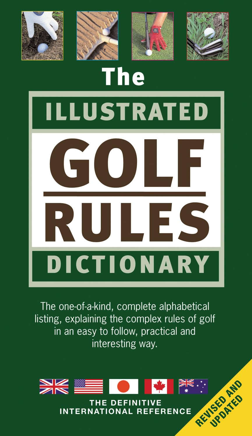The Illustrated Golf Rules Dictionary book