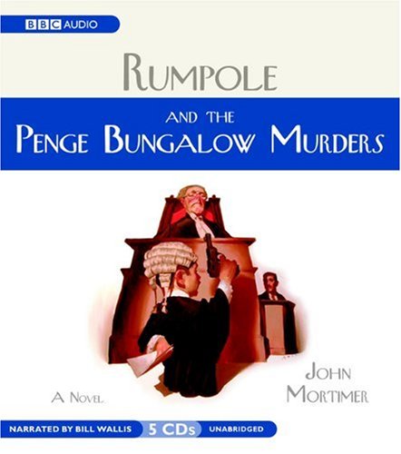Rumpole And the Penge Bungalow Murders (Mystery Masters Series) Detective & CSI