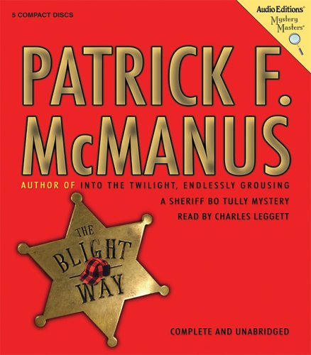 The Blight Way: A Sheriff Bo Tully Mystery (Mystery Masters) Detective & CSI