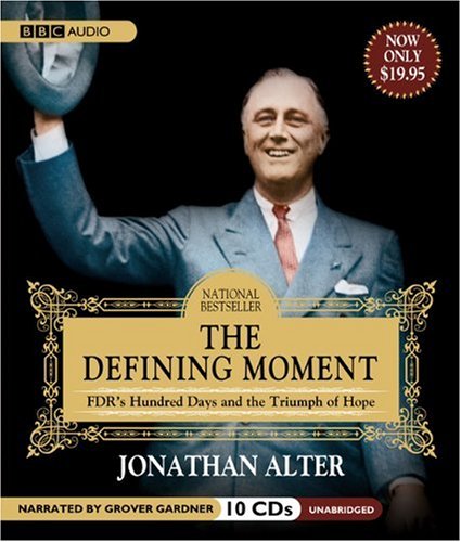 The Defining Moment: FDR's Hundred Days and the Triumph of Hope Biographies & Memoirs