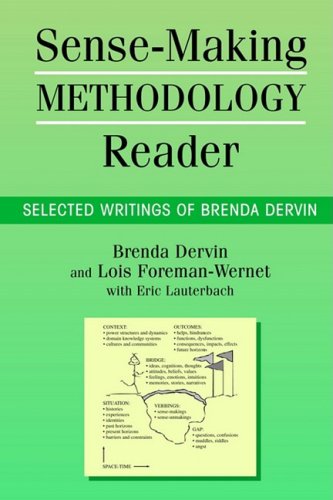 Sense-Making Methodology Reader: Selected Writings of Brenda Dervin (Communication Alternatives) Social Sciences
