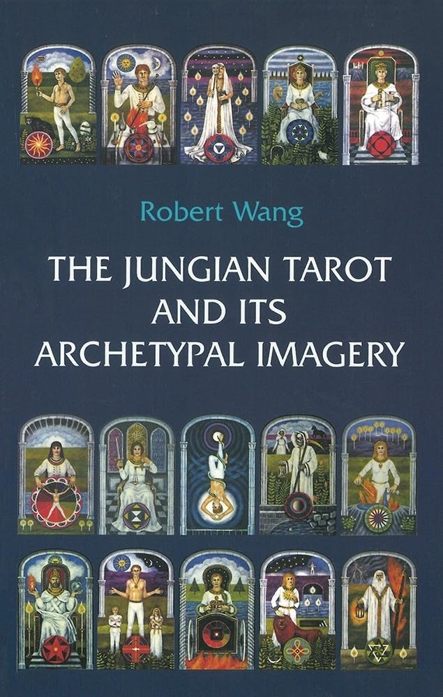 The Jungian Tarot and Its Archetypal Imagery: Volume II of the Jungian Tarot Trilogy Religion & Esotericism