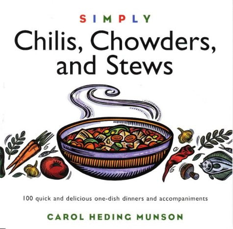 Simply Chilis, Chowders, and Stews Leisure, Home & Garden
