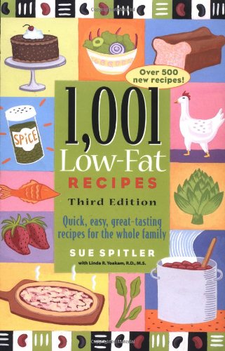 1,001 Low-Fat Recipes: Quick, Easy, Great Tasting Recipes for the Whole Family Leisure, Home & Garden