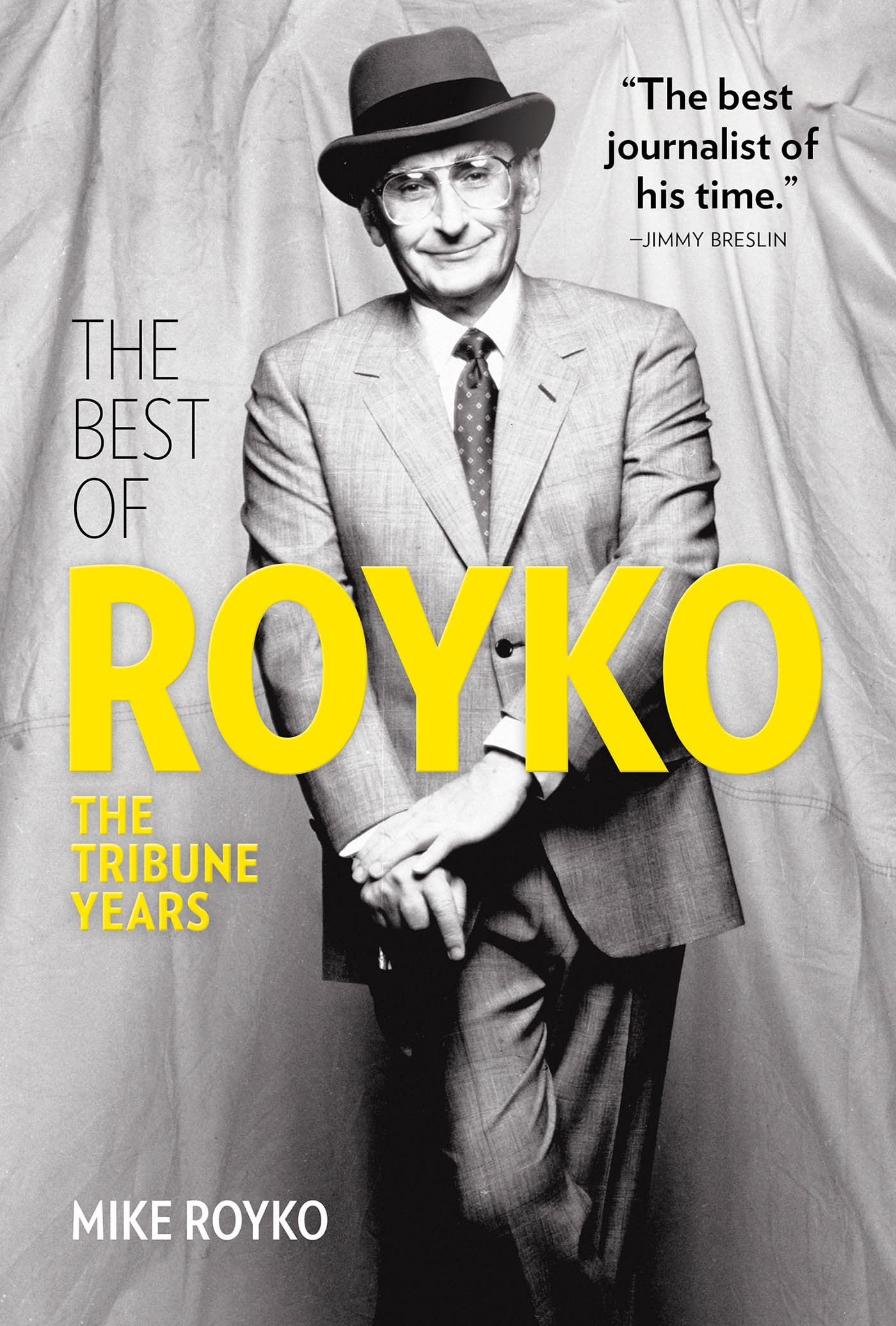 Best of Royko: The Tribune Years Media & Communication