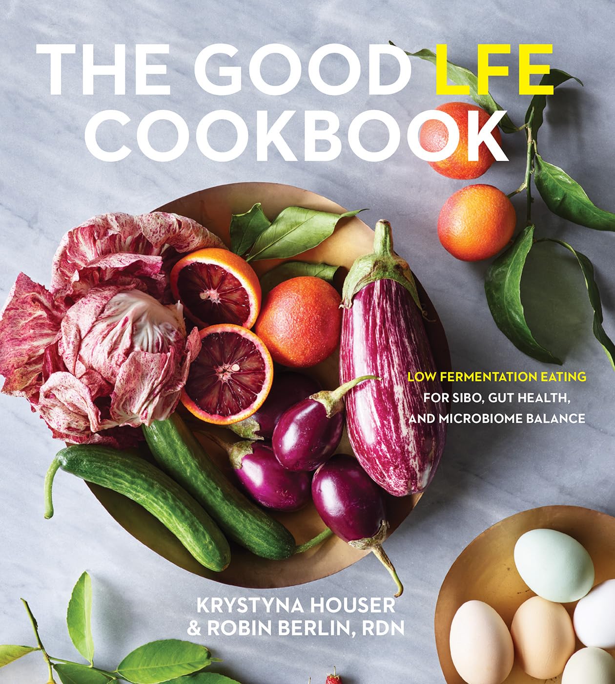 The Good LFE Cookbook: Low Fermentation Eating for SIBO, Gut Health, and Microbiome Balance Leisure, Home & Garden