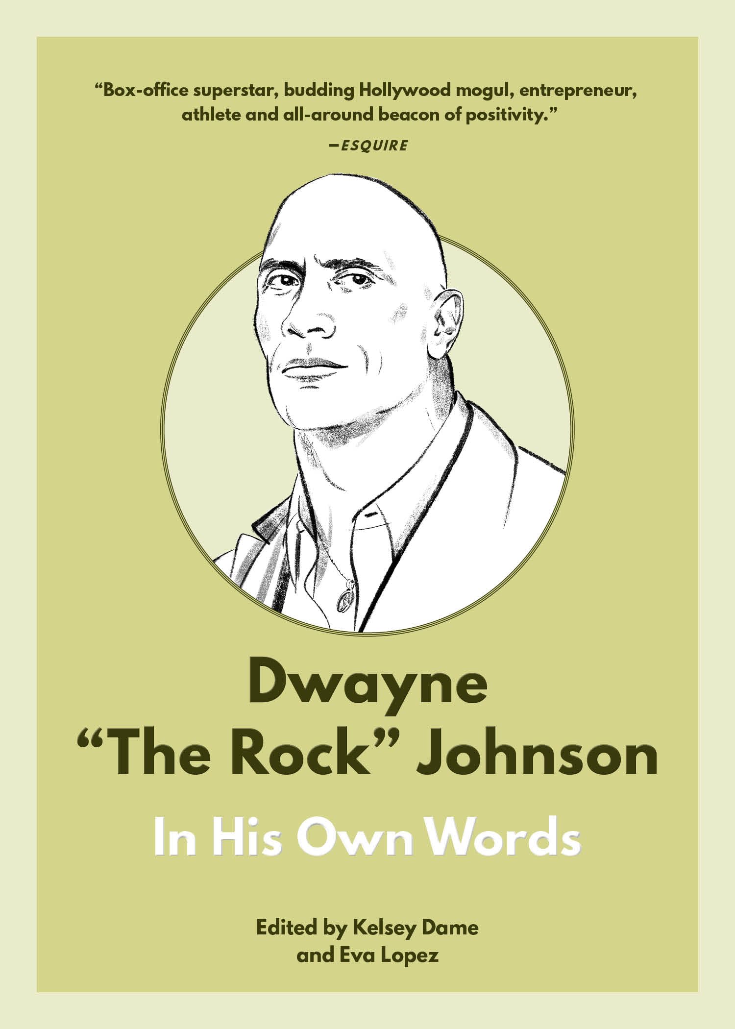 Dwayne the Rock Johnson: In His Own Words Art & Literature