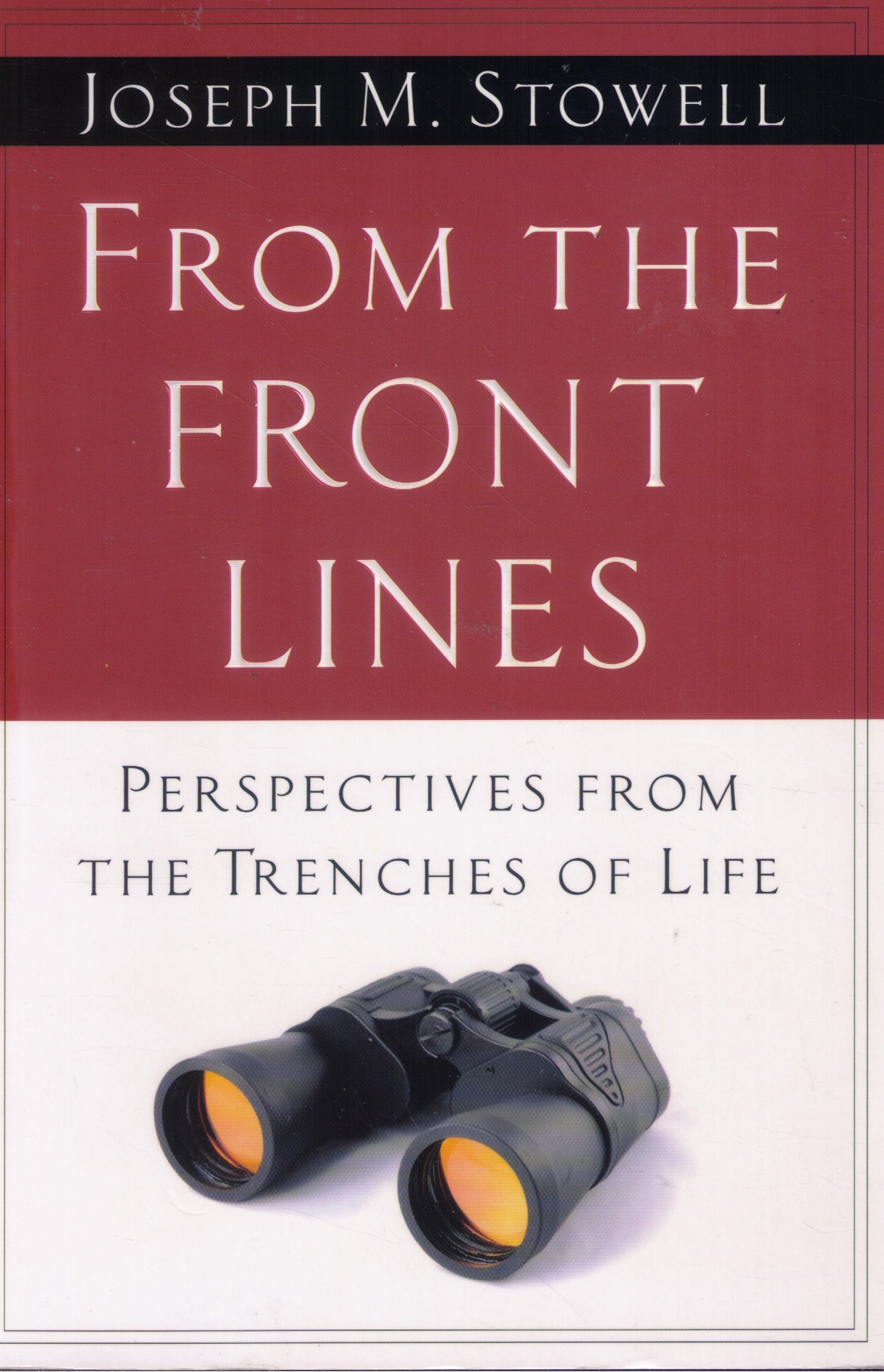 From the Front Lines: Perspectives from the Trenches of Life book