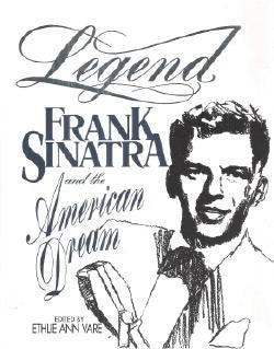 Legend: Frank Sinatra and the American Dream book