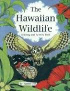 The Hawaiian Wildlife: Coloring and Activity Book book