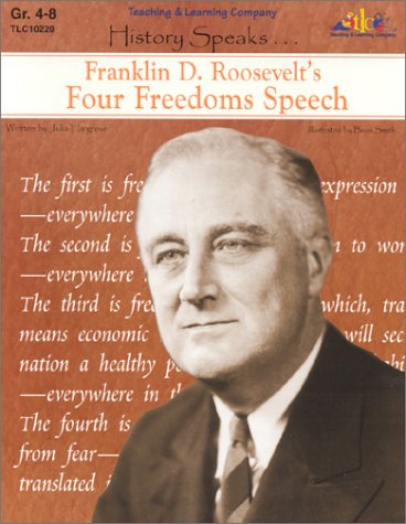 History Speaks : Franklin D. Roosevelt's Four Freedoms Speech Books