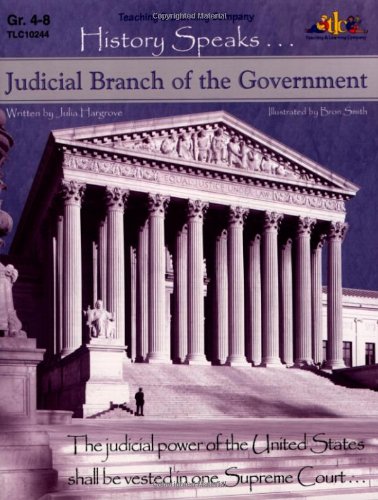 Judicial Branch of the Government: History Speaks . . . Social Sciences