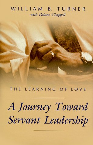 Learning of Love: A Journey Toward Servant Leadership Religion & Esotericism