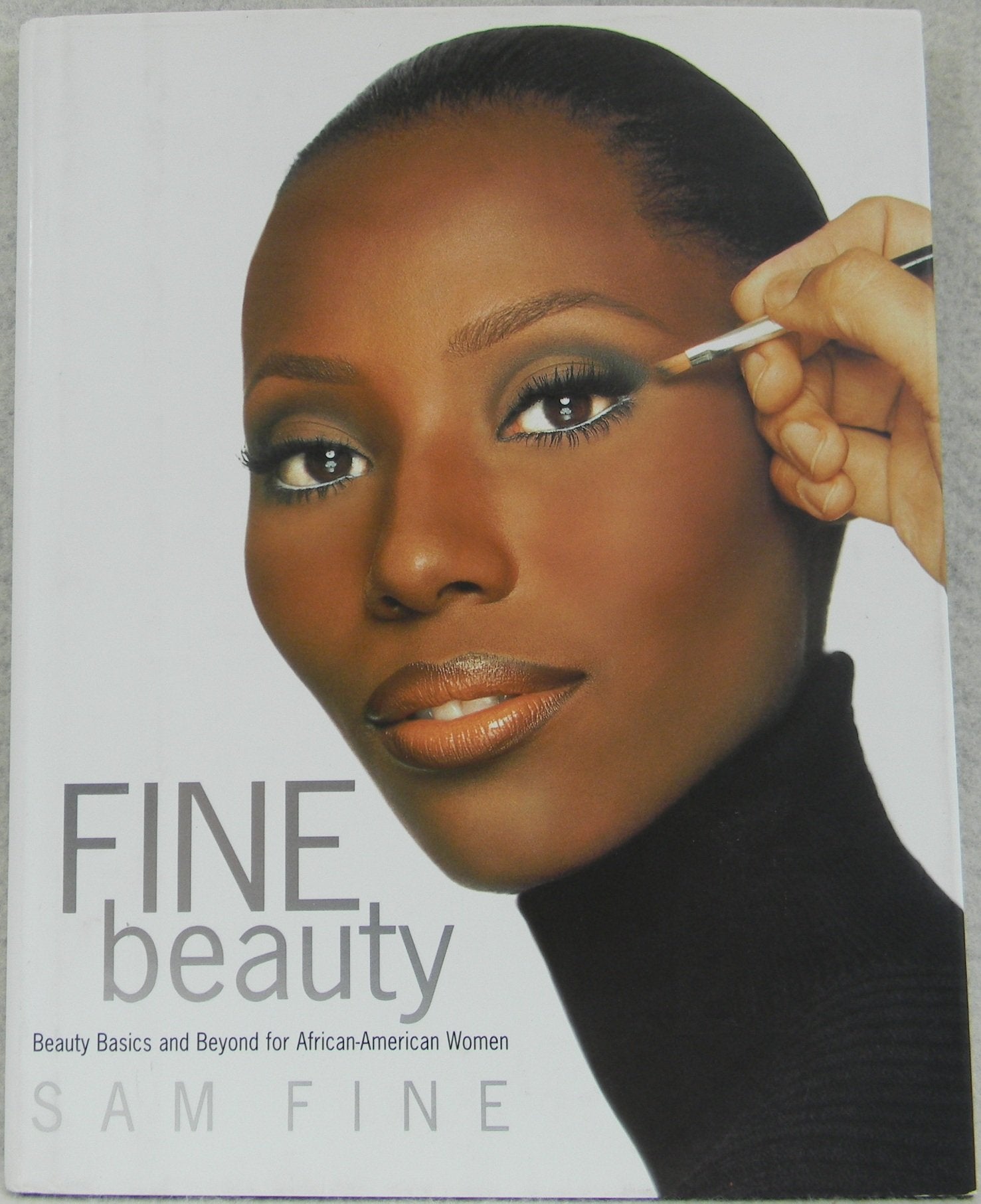 Fine Beauty: Beauty Basics and Beyond for African-American Woman book