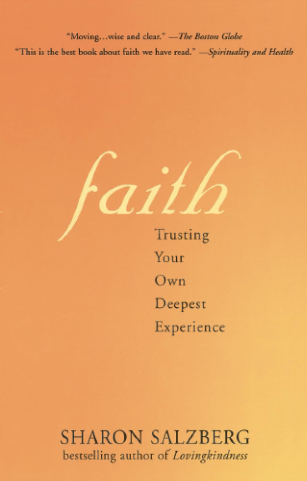 Faith: Trusting Your Own Deepest Experience Lifestyle