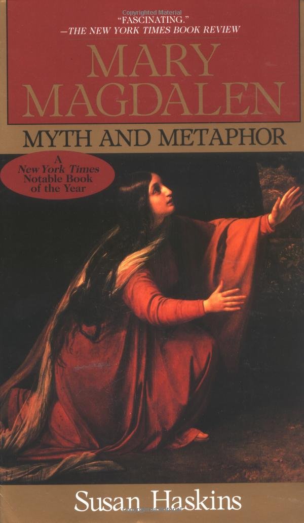 Mary Magdalen: Myth and Metaphor Politics & Society