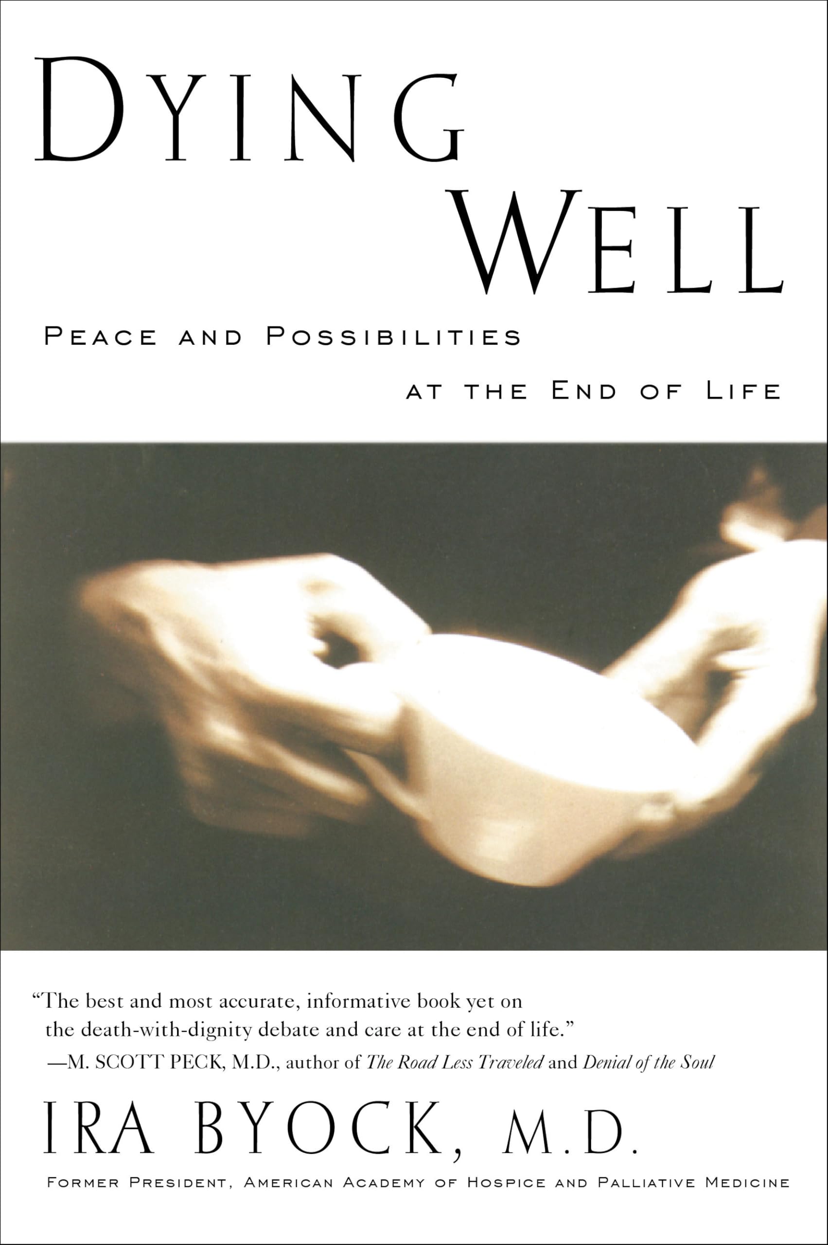 Dying Well: A Contemporary Guide to Awakening Medicine