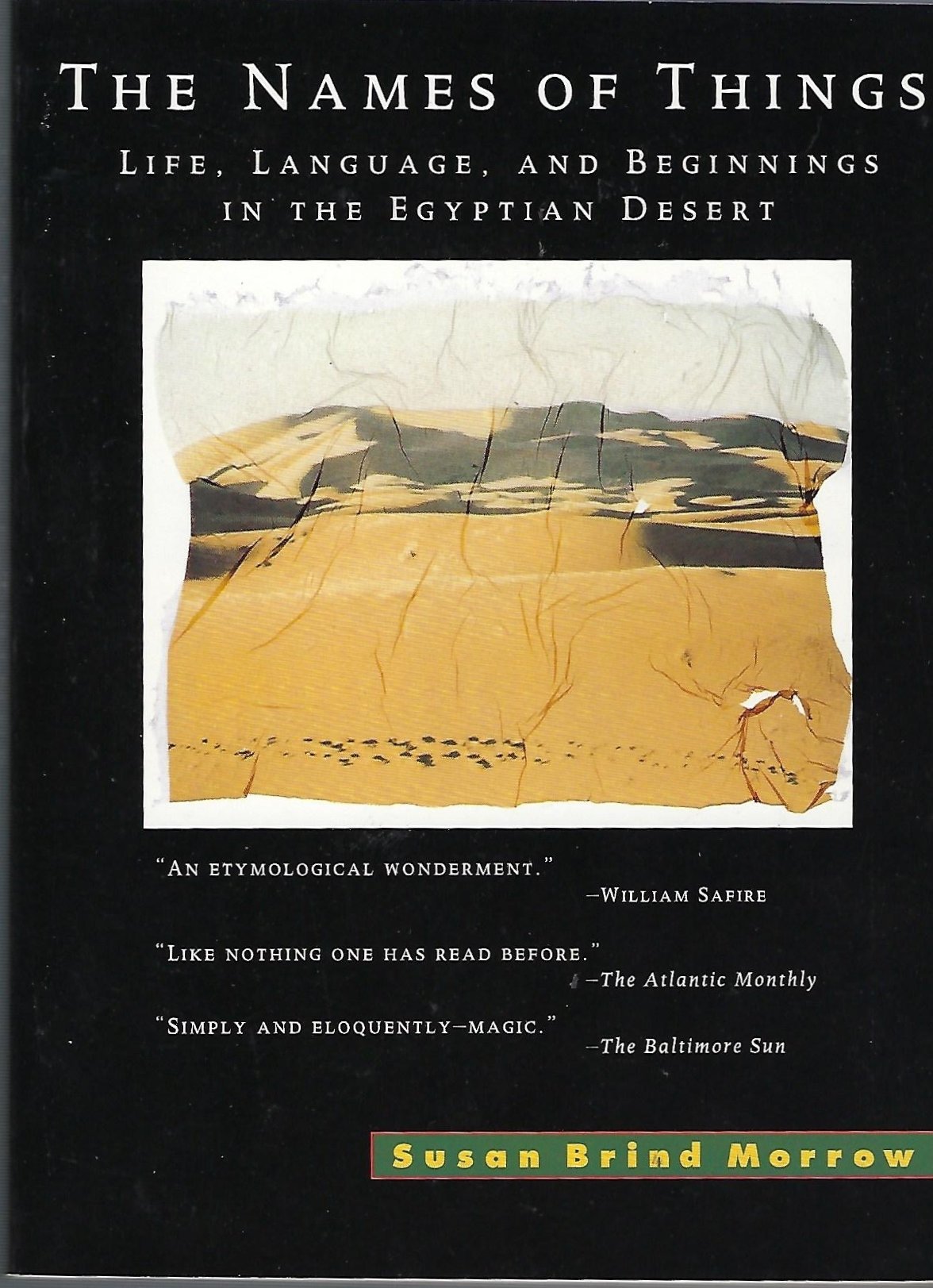 The Names of Things: Life,Language,And Beginnings in the Egyptian Desert General education