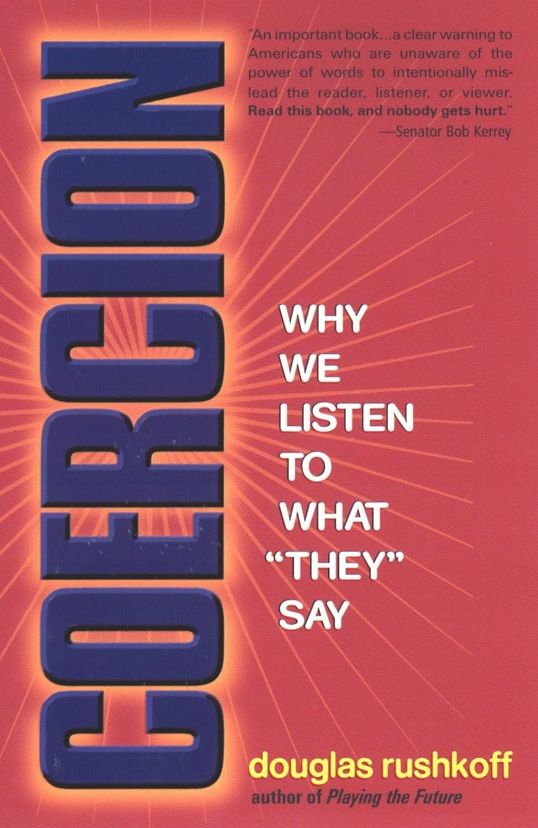 Coercion: Why We Listen to What "They" Say Medicine