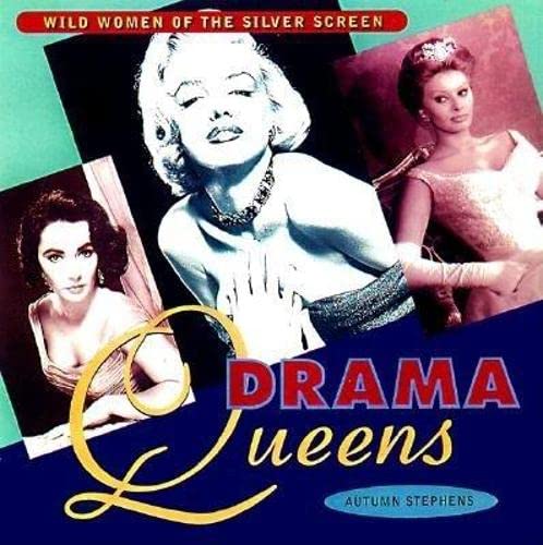 Drama Queens: Wild Women of the Silver Screen Media & Communication