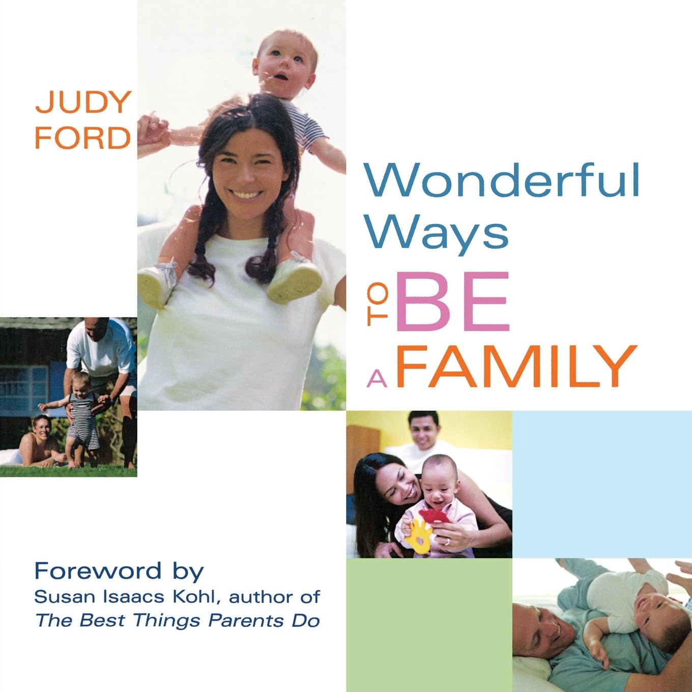 Wonderful Ways to Be a Family: (Love, Family and Parenting Book) Social Sciences