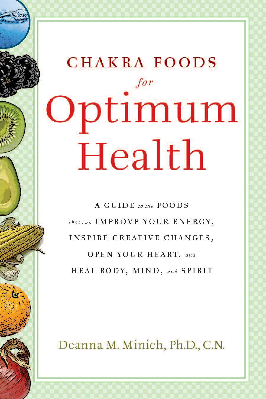 Chakra Foods for Optimum Health Philosophy