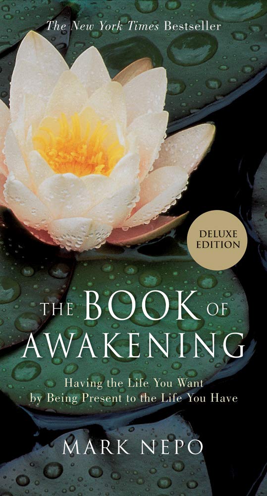 The Book of Awakening: Having the Life You Want by Being Present in the Life You Have Lifestyle