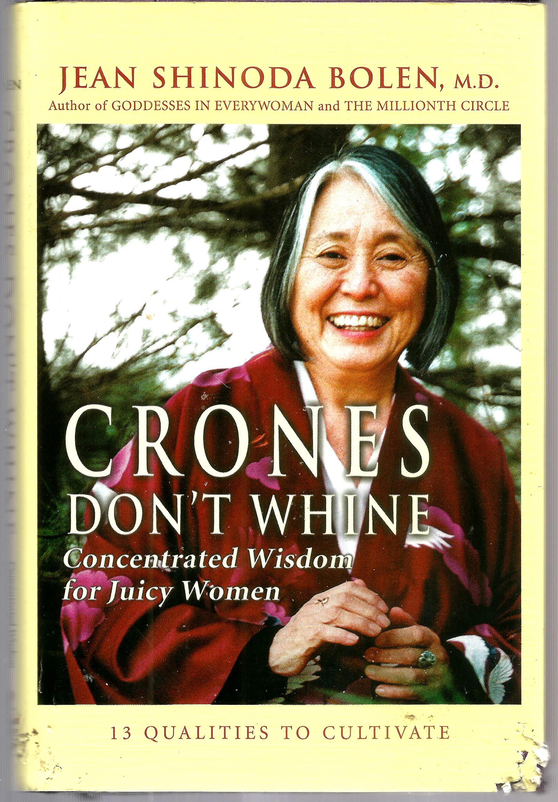 Crones Don't Whine: Concentrated Wisdom for Juicy Women book