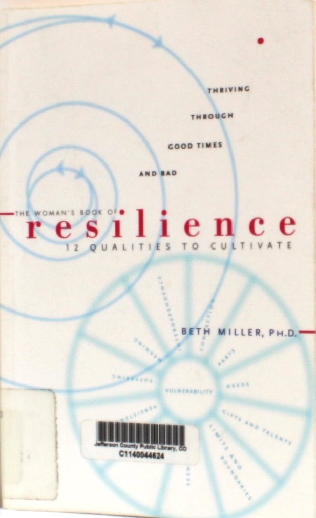 Woman's Book of Resilience: 12 Qualitities to Cultivate Business, Finance & Career