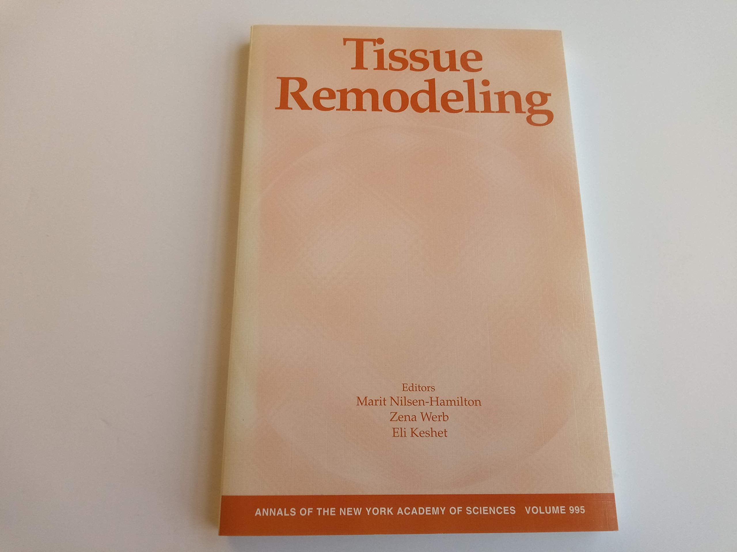 Tissue Remodeling (Annals of the New York Academy of Sciences, Band 995) Natural Sciences