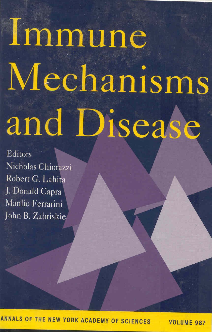 Immune Mechanisms and Disease (Annals of the New York Academy of Sciences, Band 987) Medicine