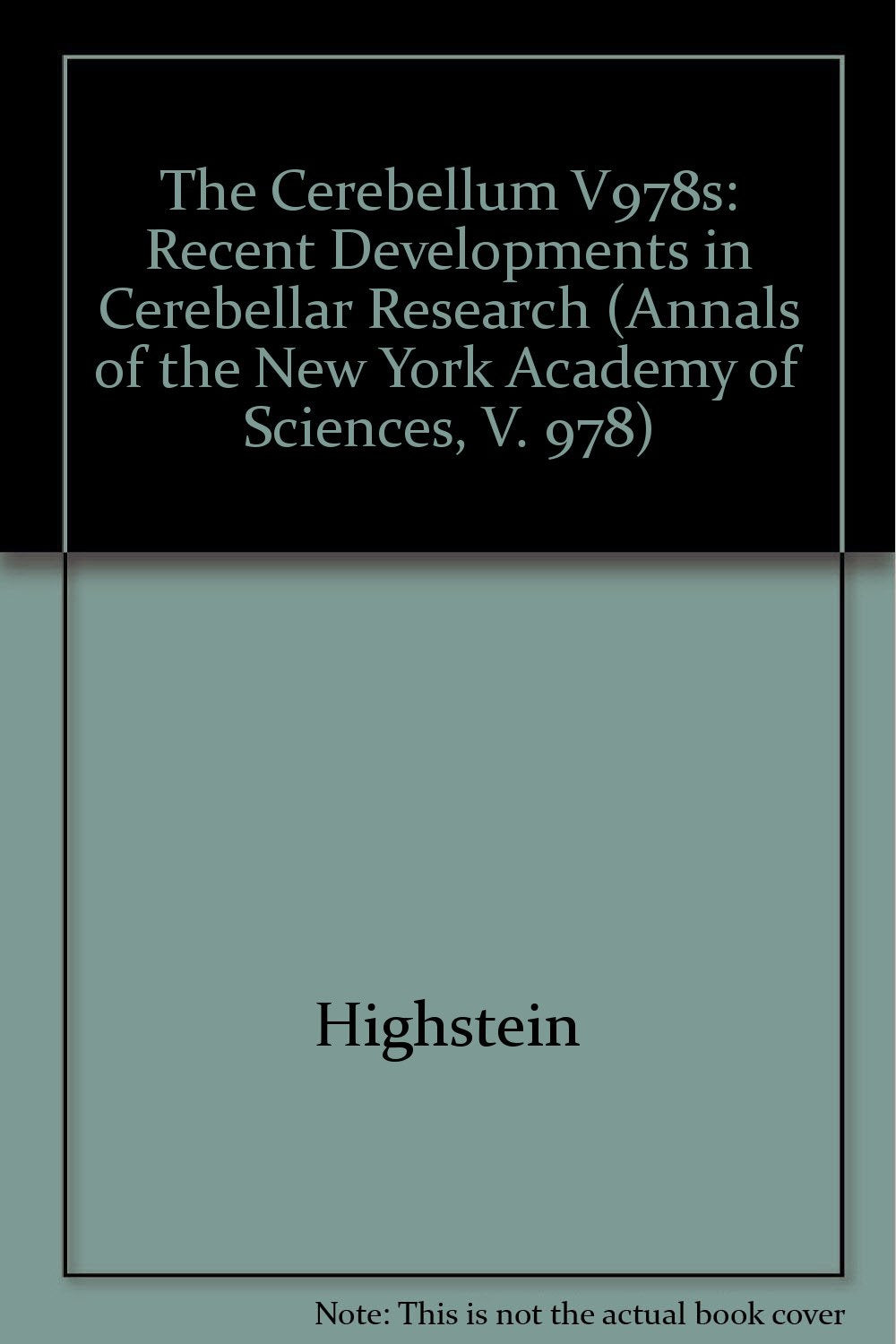 The Cerebellum: Recent Developments in Cerebellar Research (Annals of the New York Academy of Sciences, Band 978) Mathematics