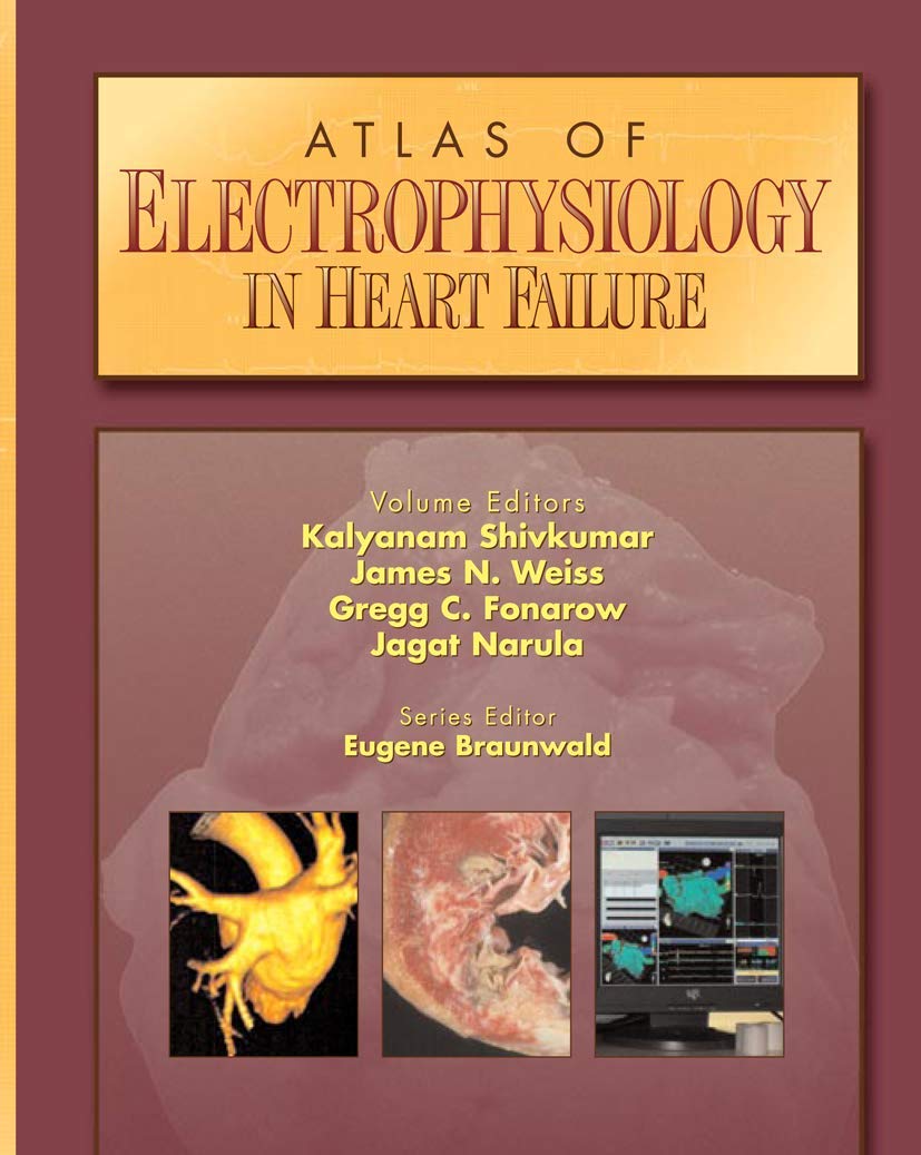Atlas of Electrophysiology in Heart Failure (Current Medicine) Medicine