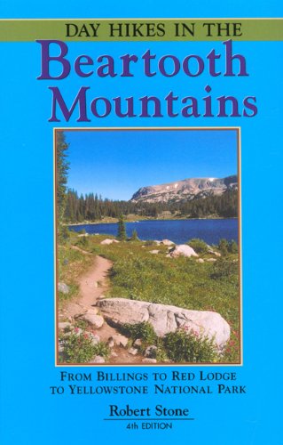 Day Hikes in the Beartooth Mountains: From Billings To Red Lodge To Yellowstone National Park Leisure & Fun