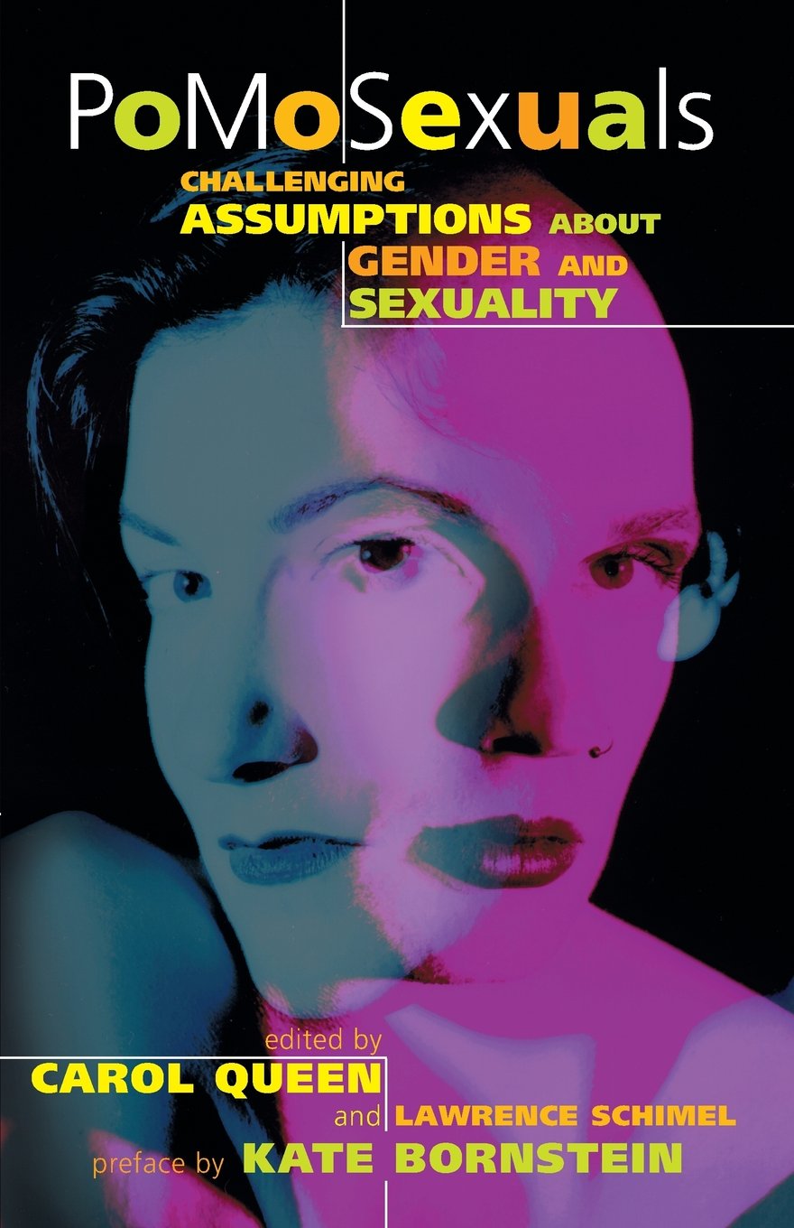 Pomosexuals: Challenging Assumptions about Gender and Sexuality Books